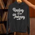 Reading Is My Therapy Book Lover Bookworm Reader Unisex Hoodie