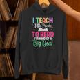 Reading Teacher Book Reader I Teach Little People To Read For Men Women Unisex Hoodie Reading Teacher Book Reader I Teach Little People To Read For Men Women Unisex Hoodie