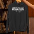 I Rescue Books Trapped In The Bookstore Bookworm Bookish Unisex Hoodie
