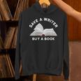 Save a Writer Buy a Book Published Author Writer Unisex Hoodie