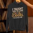 School Librarian Taught Students Love Books Impact Book Unisex Hoodie