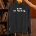 Shh I'm Reading Book Reader Unisex Hoodie