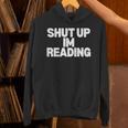 Shut Up I'm Reading Book Club Unisex Hoodie Shut Up I'm Reading Book Club Unisex Hoodie