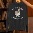 Silly Goose Book Club Bookish Reader Bookworm Reading Unisex Hoodie Silly Goose Book Club Bookish Reader Bookworm Reading Unisex Hoodie