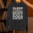 Sleep Is Optional Books And Dogs Are Not Reading Unisex Hoodie