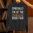 Spiritually I'm At The Scholastic Book Fair Unisex Hoodie