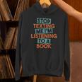 Stop Texting Me I'm Listening To A Book Audiobook Unisex Hoodie