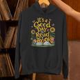 Student It's A Good Day To Read a Book Back To School Unisex Hoodie Student It's A Good Day To Read a Book Back To School Unisex Hoodie