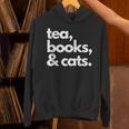 Tea Books And Cats Cat Mom Mum Mama Dad Reading Lover Book Unisex Hoodie Tea Books And Cats Cat Mom Mum Mama Dad Reading Lover Book Unisex Hoodie