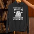 That's What I Do Read Books I Avoid People And I Know Things Unisex Hoodie