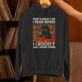 That's What I DO I Read Books Crochet Cat Unisex Hoodie That's What I DO I Read Books Crochet Cat Unisex Hoodie