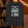 That's What I Do I Read Books I Eat Cakes Book Lover Unisex Hoodie