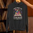 That’s What I Do I Read Books And I Know Things Floral Book Unisex Hoodie