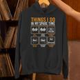 Things I Do In My Spare Time Kids Men Women Book Writer Unisex Hoodie