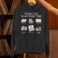 Things I Do In My Spare Time Read Books Buy Books Unisex Hoodie Things I Do In My Spare Time Read Books Buy Books Unisex Hoodie