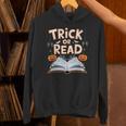 Trick Or Read Reading Book Halloween Pun Unisex Hoodie Trick Or Read Reading Book Halloween Pun Unisex Hoodie