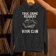 True Crime Readers Book Club Coffee Lovers Unisex Hoodie True Crime Readers Book Club Coffee Lovers Unisex Hoodie