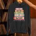 Vintage I Read What I Want Book Lovers Unisex Hoodie