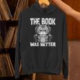 Women's The Book Was Better Fiction Novel Readers Bookish Cat Unisex Hoodie Women's The Book Was Better Fiction Novel Readers Bookish Cat Unisex Hoodie