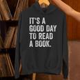 Women's It's A Good Day To Read A Book Unisex Hoodie