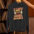 Women's Lift So I Can Carry More Books Reading Lovers Workout Unisex Hoodie Women's Lift So I Can Carry More Books Reading Lovers Workout Unisex Hoodie