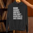 Women's Moms Against Umpires Parents Mom Baseball Sarcastic Unisex Hoodie Women's Moms Against Umpires Parents Mom Baseball Sarcastic Unisex Hoodie