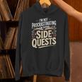 Women's Im Not Procrastinating Im Doing Side Quests Book Lover Unisex Hoodie