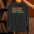 Women's Read Books Walk Dogs Fight Fascists Unisex Hoodie