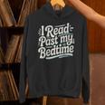 Women's I Read Past My Bedtime Book Lover Reading Quote Unisex Hoodie