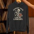 Women's Support Your Local Library Skeleton Reading Books Librarian Unisex Hoodie