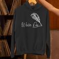 Write On Novelist Book Writer Quill Writing Unisex Hoodie Write On Novelist Book Writer Quill Writing Unisex Hoodie