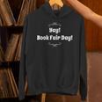 Yay Book Fair Day Librarian Library Book Fairs Reading Unisex Hoodie Yay Book Fair Day Librarian Library Book Fairs Reading Unisex Hoodie