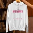 25th Birthday Girl 25 Years Party Guest Book Unisex Hoodie