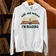 Ask Me What I'm Reading Unisex Hoodie Ask Me What I'm Reading Unisex Hoodie