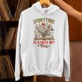 Book Lover Reader Bookish Floral Storytime Is Kinda My Thing Unisex Hoodie Book Lover Reader Bookish Floral Storytime Is Kinda My Thing Unisex Hoodie