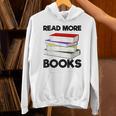 Book Reading Books Librarian Read More Books Unisex Hoodie