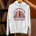 All Booked For Valentines Day Bookish Readers Book Lovers Unisex Hoodie All Booked For Valentines Day Bookish Readers Book Lovers Unisex Hoodie