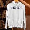 Bookish Book For Nerd Book Lover Bookworm Librarian Bookish Unisex Hoodie