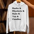 Books And Blankets And Rain And Tea And Candles Graphic Unisex Hoodie