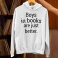 Boys In Books Are Just Better Reading Lover Unisex Hoodie