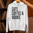 Cats Coffee And Books Unisex Hoodie Cats Coffee And Books Unisex Hoodie