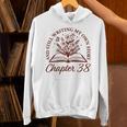 Chapter 38 Book Readers Flower Lovers 38th Birthday Girls Unisex Hoodie Chapter 38 Book Readers Flower Lovers 38th Birthday Girls Unisex Hoodie