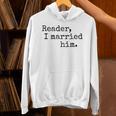 Charlotte Bronte Quote Reader I Married Him Book Lover Unisex Hoodie Charlotte Bronte Quote Reader I Married Him Book Lover Unisex Hoodie