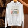 I Closed My Book To Be Here Reading Quote Unisex Hoodie