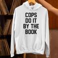 Cops Do It By The Book Unisex Hoodie