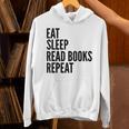 Eat Sleep Read Books Repeat Book Reader Unisex Hoodie