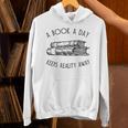 Fun Novel Reader Tee A Book A Day Keeps Reality Away Shirt Unisex Hoodie