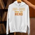 Ha-Ha Made You Read Book Club Prank Unisex Hoodie Ha-Ha Made You Read Book Club Prank Unisex Hoodie
