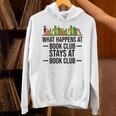 What Happens At Book Club Stay At Book Club Women Unisex Hoodie