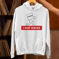 I Got Issues Comic Books Geeks Nerds Unisex Hoodie I Got Issues Comic Books Geeks Nerds Unisex Hoodie